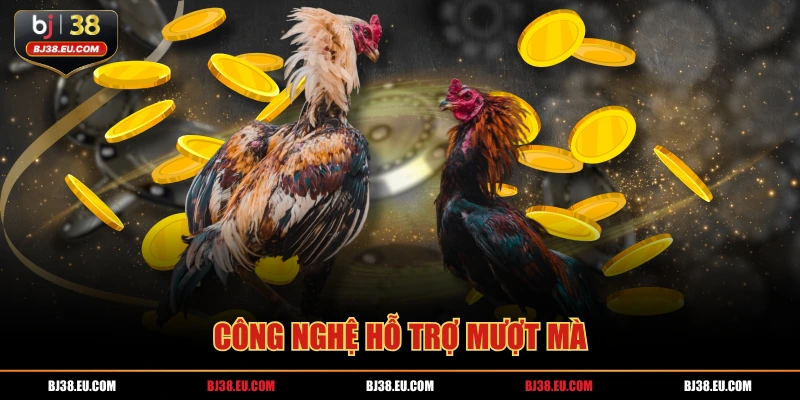 Công nghệ hỗ trợ mượt mà